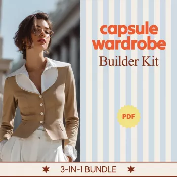 Capsule Wardrobe Builder Kit: 3 Guides to Build Yours